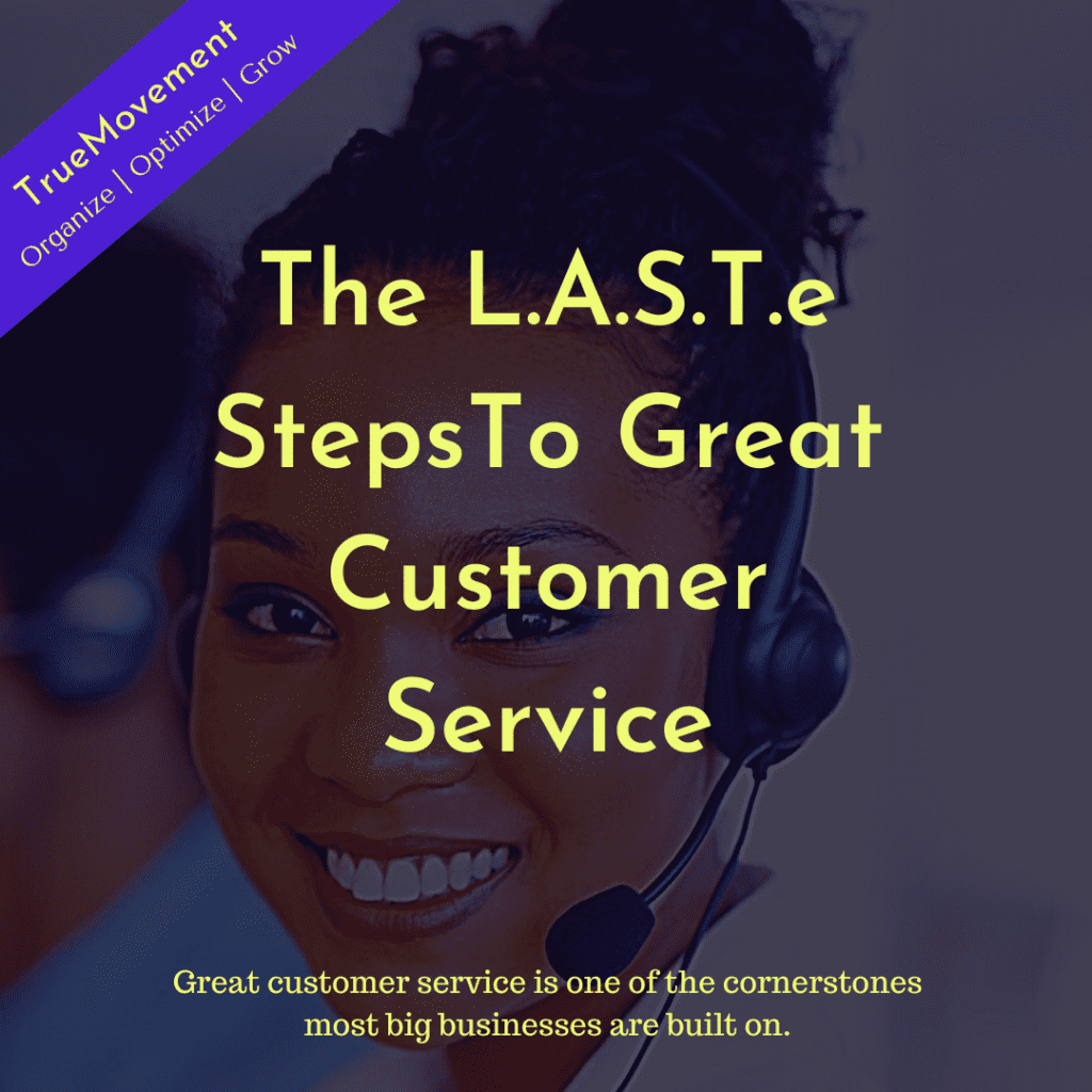 The L.A.S.T.e Steps To Great Customer Service
