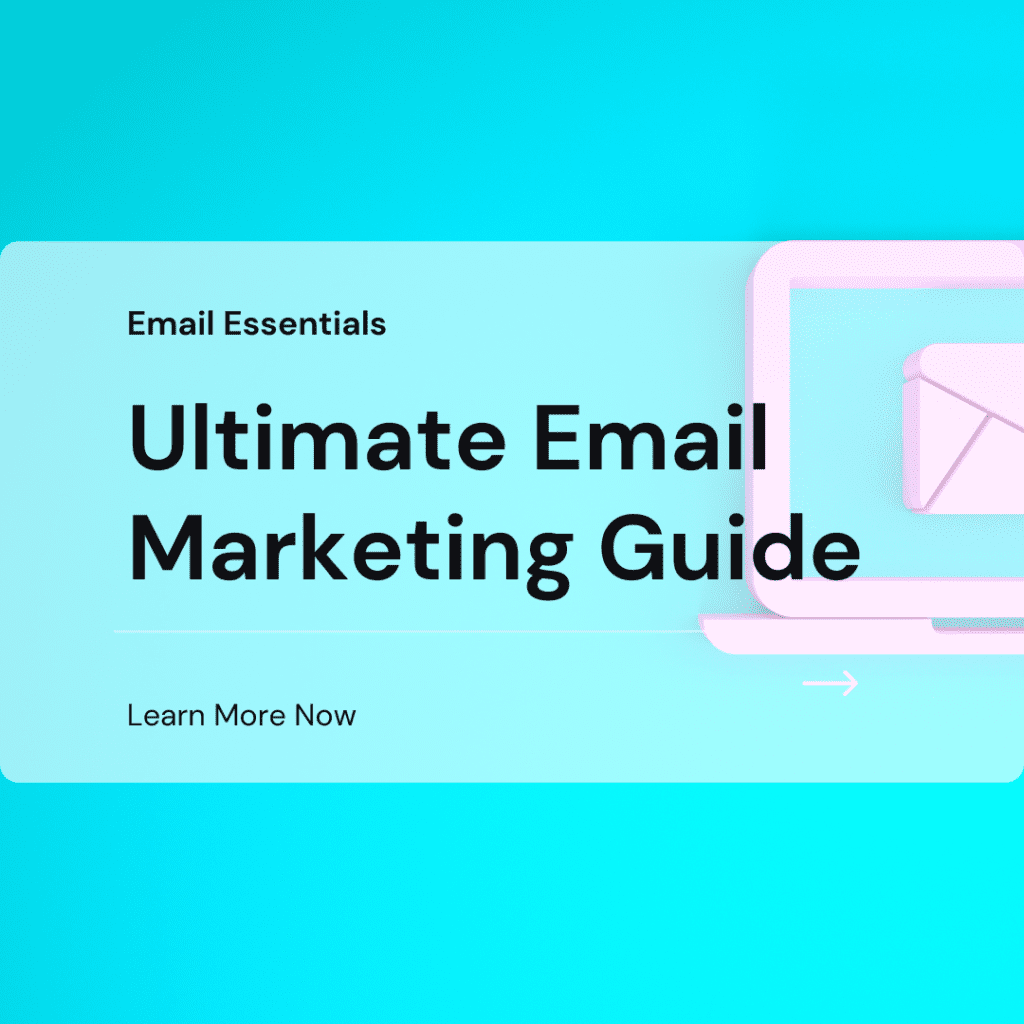 Email Essentials - Ultimate Email Marketing Guide