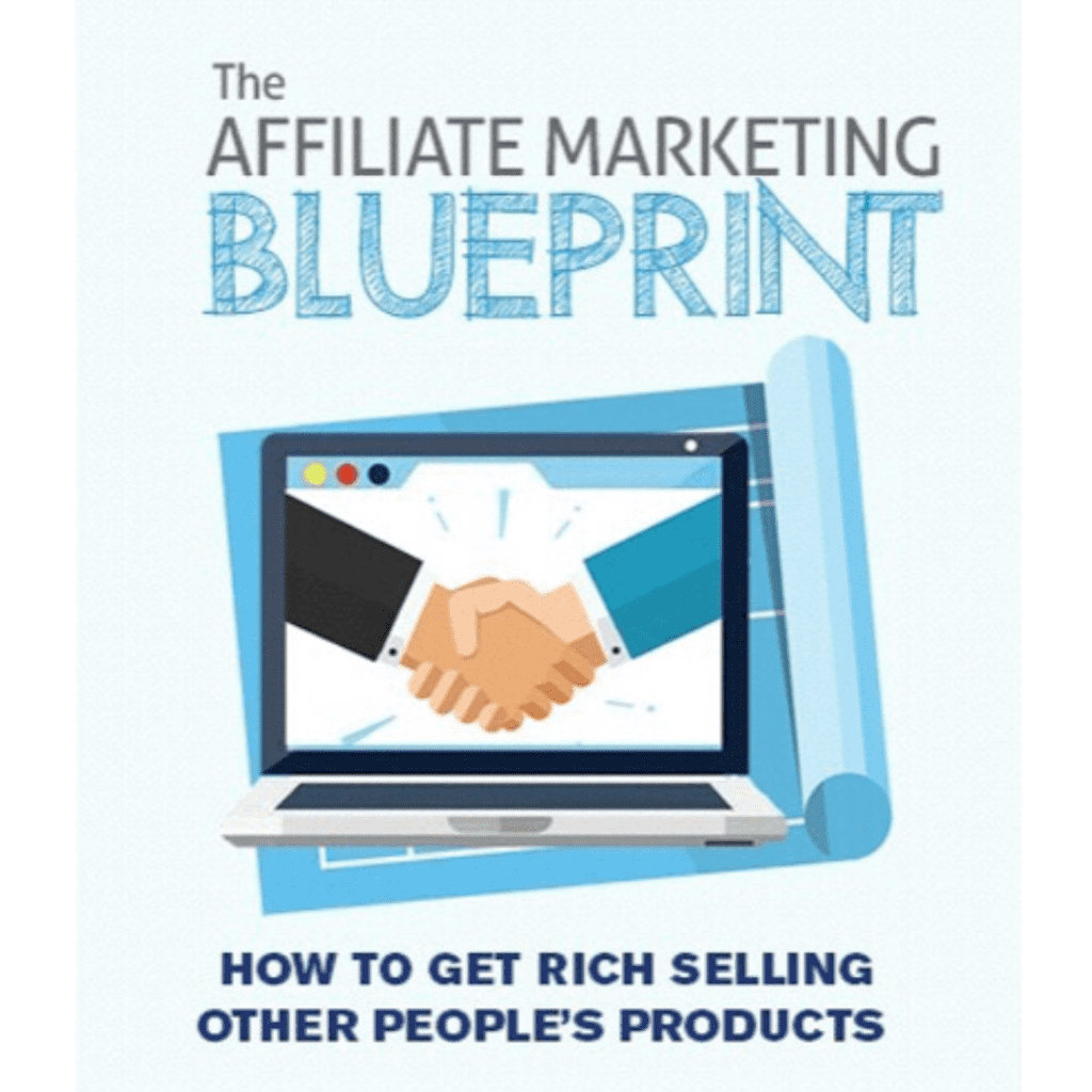 The Affiliate Marketing Blueprint