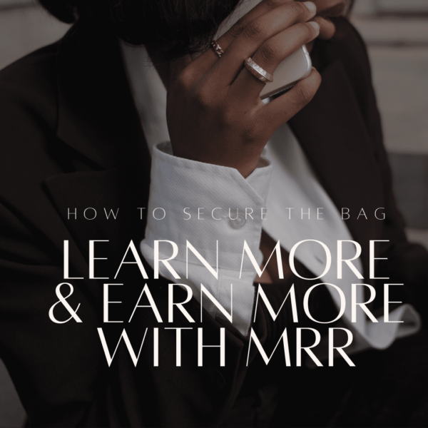How To Secure the Bag learn more & earn more with MRR - Cover