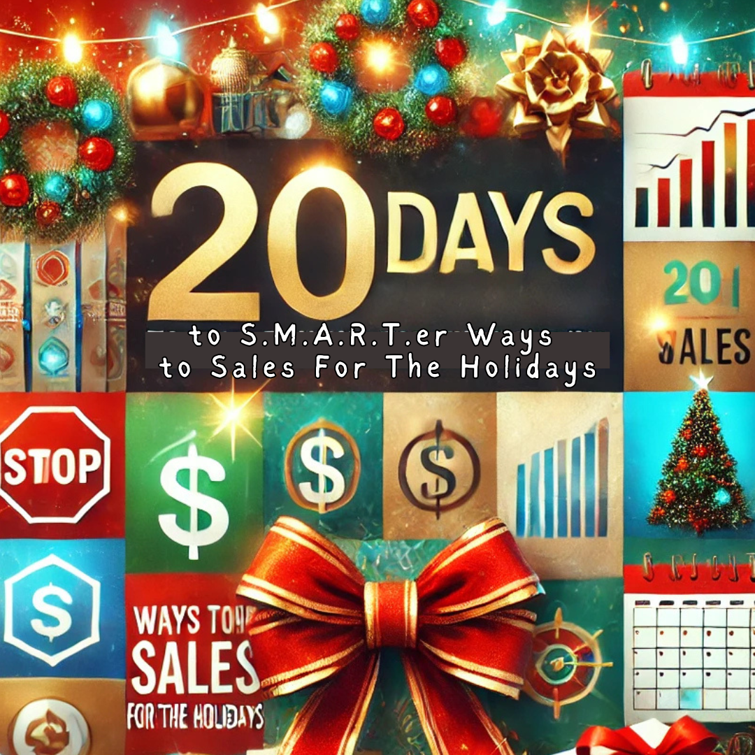 20 Days to S.M.A.R.T.er Ways to Sales For The Holidays