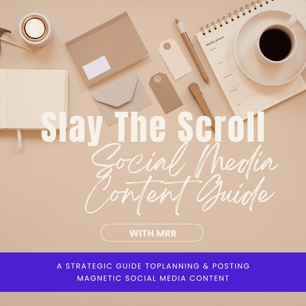 Slay the Scroll Social Media Content Guide