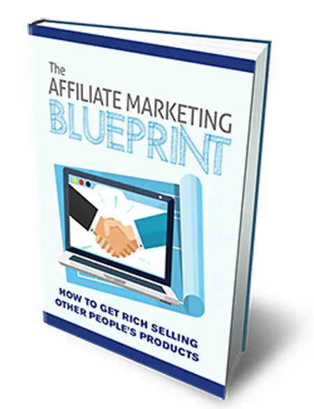 The Affiliate Marketing Blueprint