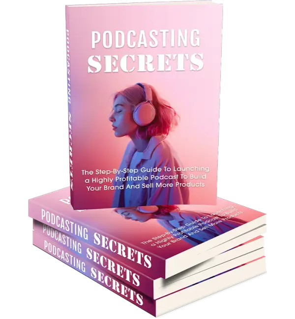 Podcasting Secrets