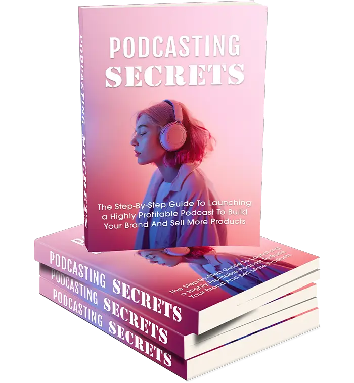 Podcasting Secrets