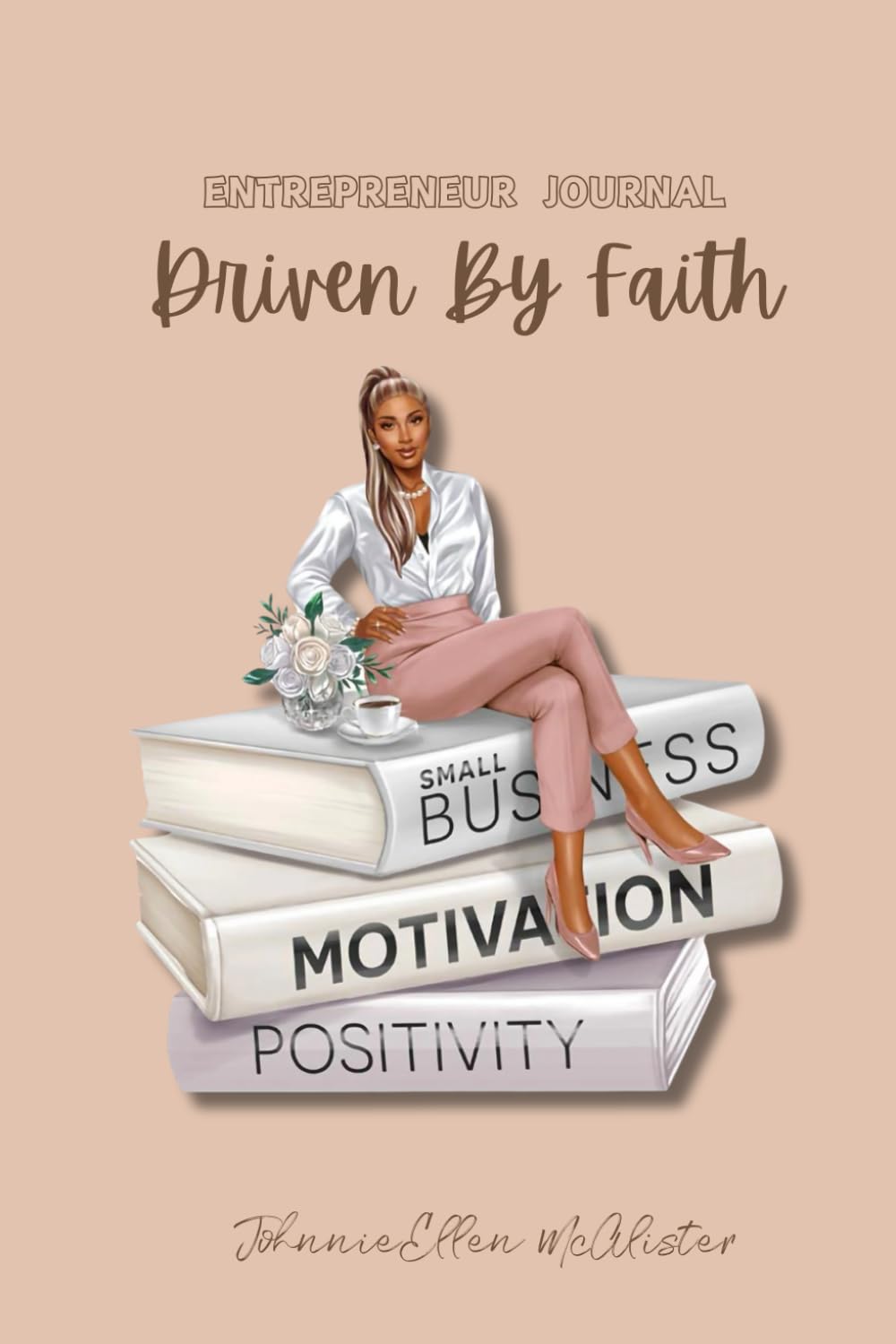 Driven By Faith: Entrepreneur Handheld Journal